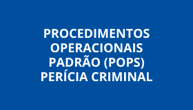 Capa Procedimentos Operacionais Padrão (POPs) - Perícia Criminal.
